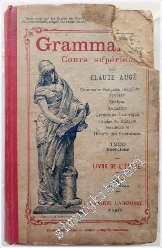 Grammaire Cours Supérieur - Livre de l'Élève -        1924