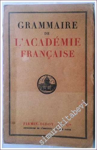 Grammaire de l'Academie Française -        1932