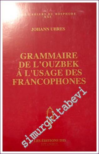 Grammaire de L'Ouzbek A L'Usage des Francophones -        1999