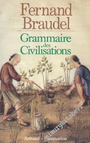 Grammaire des Civilisations -        1987