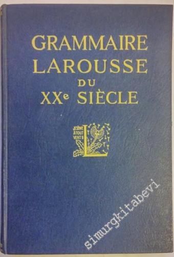 Grammaire Larousse du XX Siècle