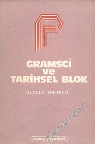 Gramsci ve Tarihsel Blok