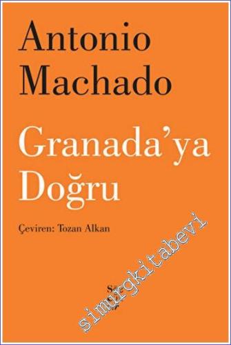 Granada'ya Doğru (Seçme Şiirler) -        2016