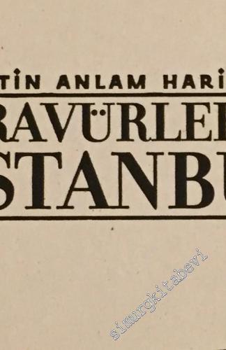Gravürlerde İstanbul: Kentin Anlam Haritaları -