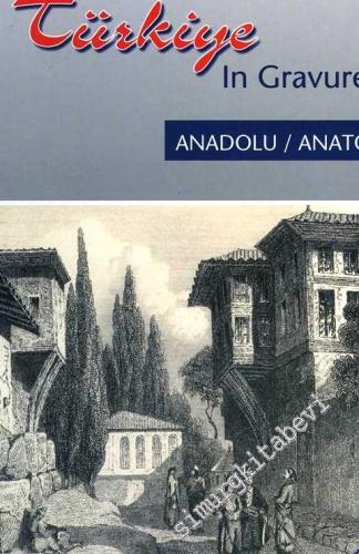 Gravürlerle Türkiye: Anadolu 4/2 = Türkiye in Gravures Anatolia 4/2 -