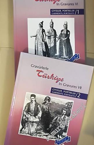 Gravürlerle Türkiye: Giysiler, Portreler 4/1-2 = Türkiye in Gravures VI: Garments, Portraits 4/1-2 -        2002