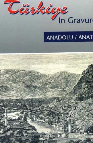 Gravürlerle Türkiye =Türkiye In Gravures 4 - Anadolu = Anatolia 1 -