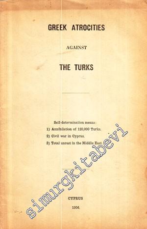 Greek Atrocities Against the Turks