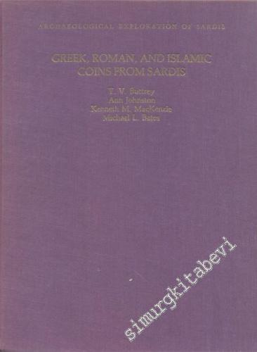 Greek, Roman and Islamic Coins from Sardis (Archaeological Exploration