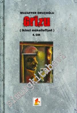Grizu 4: İkinci Mükellefiyet -        2011