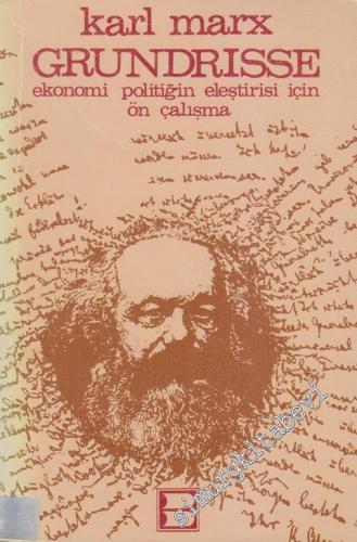 Grundrisse: Ekonomi Politiğin Eleştirisi İçin Ön Çalışma -        1979