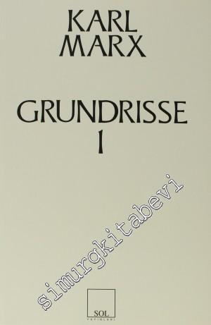 Grundrisse: Ekonomi Politiğin Eleştirisinin Temelleri  Cilt 1  (1. Hamur) -        2013