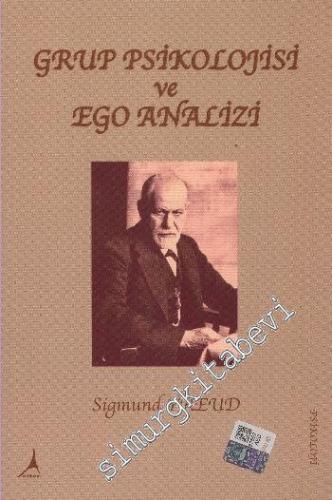 Grup Psikolojisi ve Ego Analizi -        2013