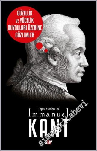 Güzellik ve Yücelik Duyguları Üzerine Gözlemler - Toplu Eserleri 5 -        2025