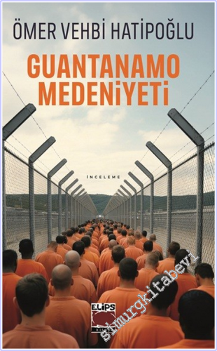 Guantanamo Medeniyeti - 2026