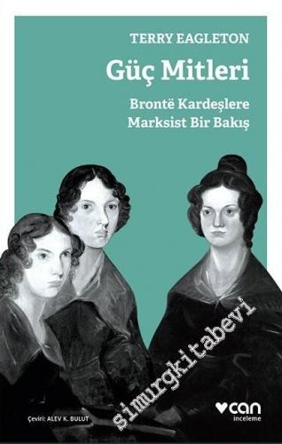 Güç Mitleri: Bronte Kardeşlere Marksist Bir Bakış
