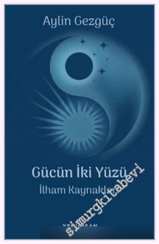 Gücün İki Yüzü : Etki Anahtarları - İlham Kaynakları - 2026