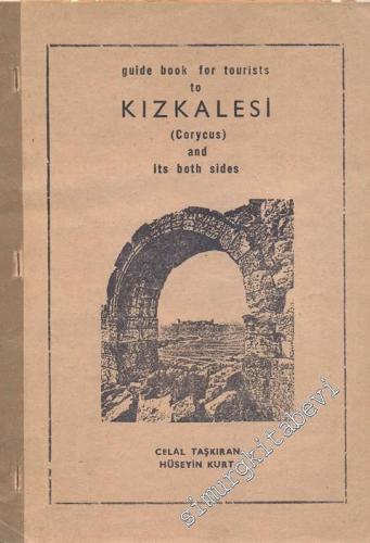 Guide Book for Tourists to Kızkalesi (Corycus) and Its Both Sides