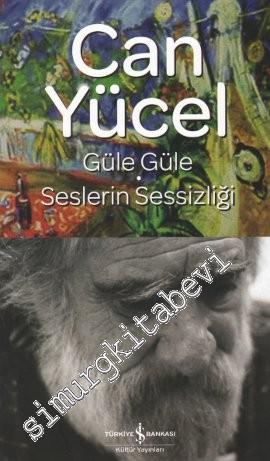 Güle Güle / Seslerin Sessizliği