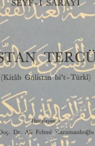 Gülistan Tercümesi ( Kitab Gülistan bi't - Türki ) -        1989
