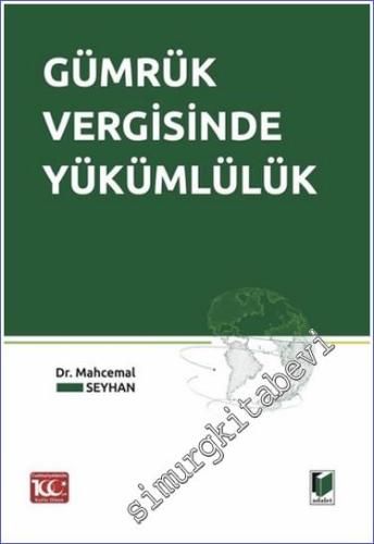 Gümrük Vergisinde Yükümlülük - 2024