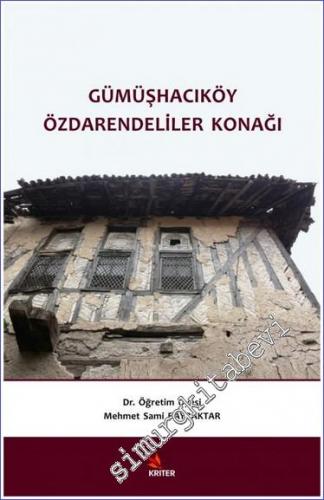 Gümüşhacıköy Özdarendeliler Konağı -        2018