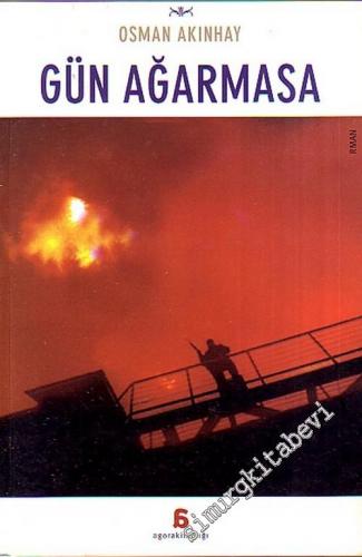 Gün Ağarmasa -        2004
