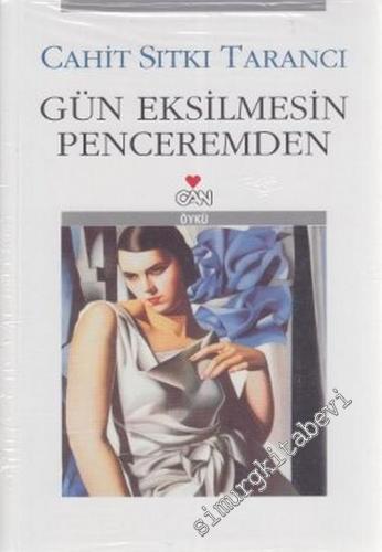 Gün Eksilmesin Penceremden -