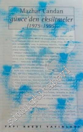 Günceden Eksiltmeler 1975 - 1995