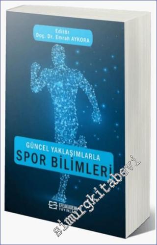 Güncel Yaklaşımlarla Spor Bilimleri -        2024