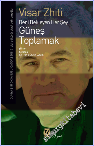 Güneş Toplamak : Beni Bekleyen Her Şey -        2026