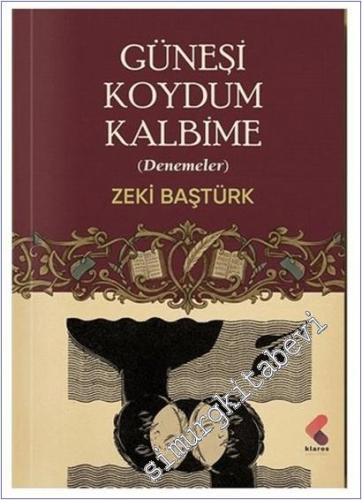 Güneşi Koydum Kalbime : Denemeler -        2025