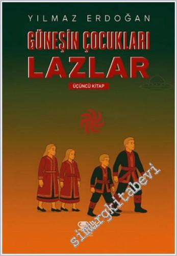 Güneşin Çocukları Lazlar-3 -        2025