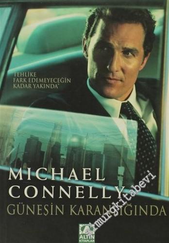 Güneşin Karanlığında: Tehlike Fark Edemeyeceğin Kadar Yakında -