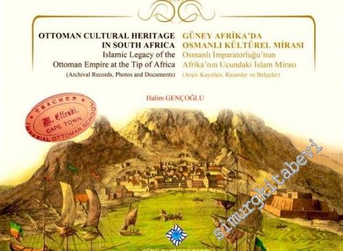 Güney Afrika'da Osmanlı Kültürel Mirası : Osmanlı İmparatorluğu'nun Af
