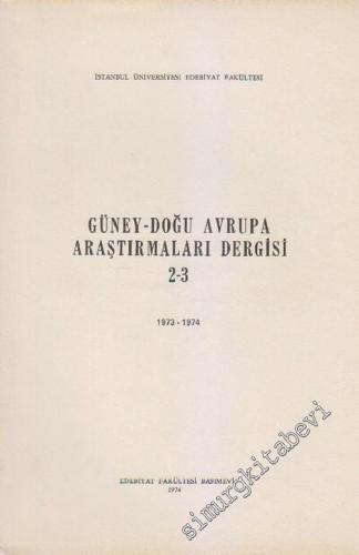 Güney - Doğu Avrupa Araştırmaları Dergisi - Sayı: 2 / 3, Yıl: 1973 - 1974       1974