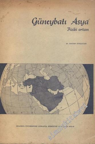 Güneybatı Asya Fiziki Ortam -