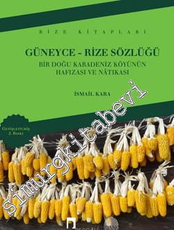 Güneyce - Rize Sözlüğü: Bir Doğu Karadeniz Köyünün Hafızası ve Natıkas