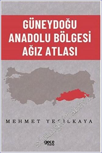 Güneydoğu Anadolu Bölgesi Ağız Atlası -        2023