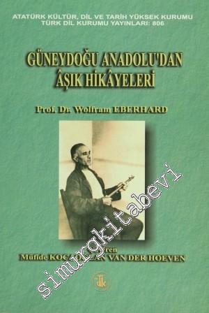 Güneydoğu Anadolu'dan Aşık Hikayeleri
