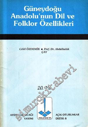 Güneydoğu Anadolu'nun Dil ve Folklor Özellikleri -