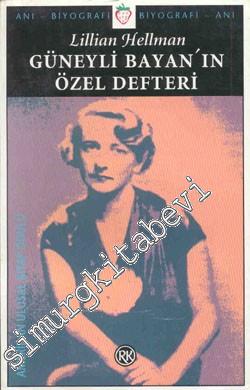 Güneyli Bayan'ın Özel Defteri - Anılar -