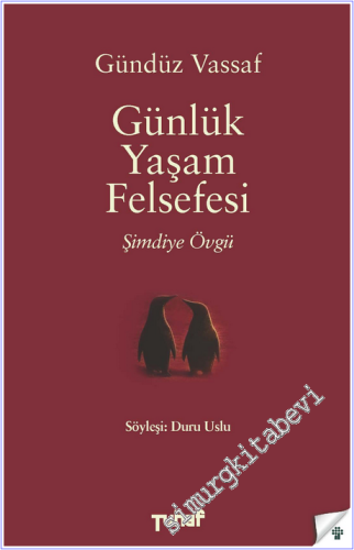 Günlük Yaşam Felsefesi - Şimdiye Övgü - 2026