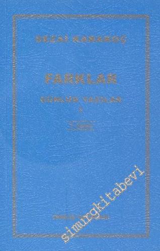 Günlük Yazılar 1: Farklar -        2014