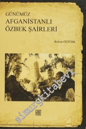 Günümüz Afganistanlı Özbek Şairleri -        2014