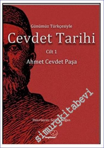 Günümüz Türkçesiyle Cevdet Tarihi Cilt 1 - 3 Bahar 2023