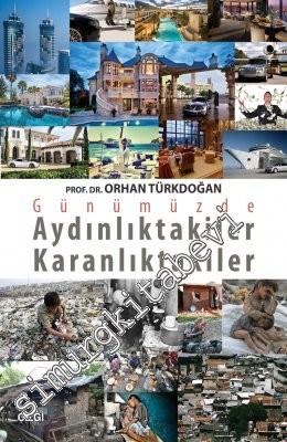 Günümüzde Aydınlıktakiler Karanlıktakiler