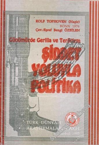 Günümüzde Gerilla ve Terörizm: Şiddet Yoluyla Politika -        1993