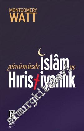Günümüzde İslam ve Hıristiyanlık -