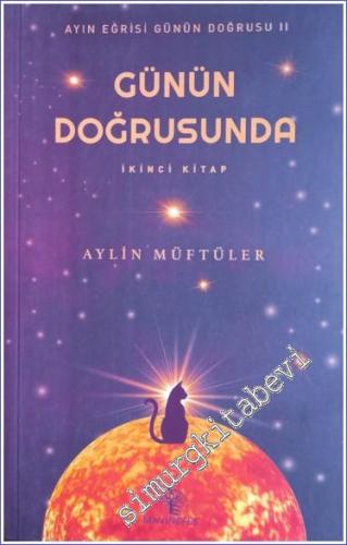 Günün Doğrusunda - İkinci Kitap : Ayın Eğrisi Günün Doğrusu 2 -        2022